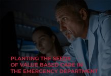 Planting the seeds of value based care in the emergency department