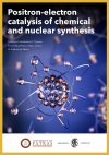 Positron-electron catalysis of chemical and nuclear synthesis