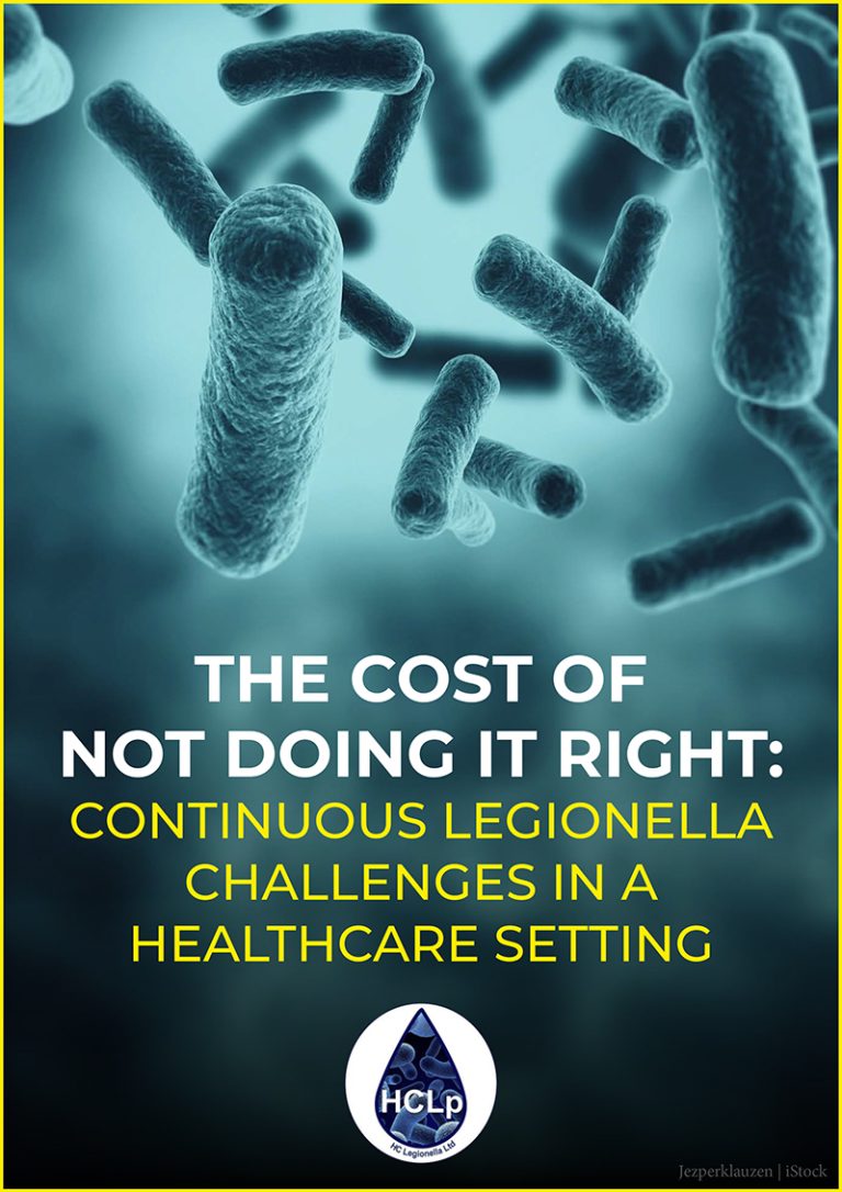 The cost of not doing it right: continuous Legionella challenges in a healthcare setting